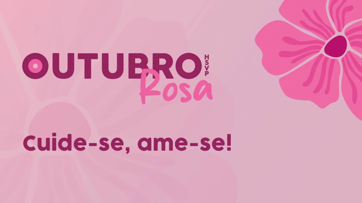 Outubro Rosa reforça os cuidados com a saúde da população feminina